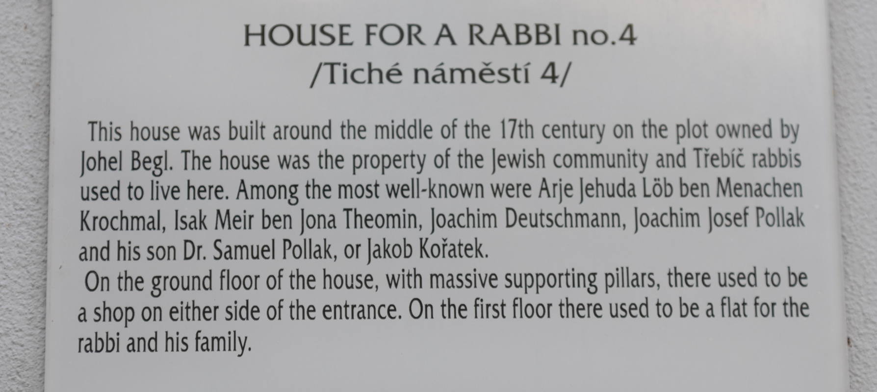 Rabbi’s house Recently purchased by Hussite church
